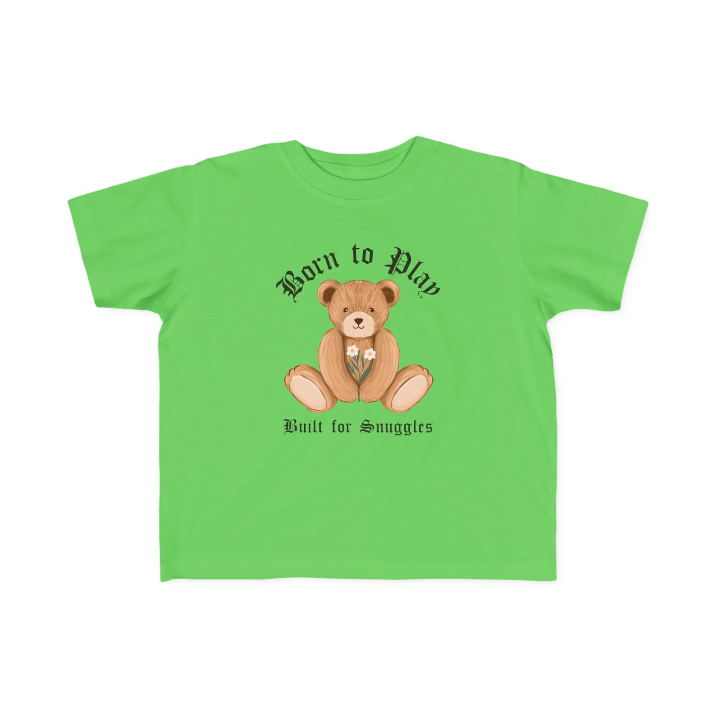 Toddler Tee - Born to Play, Built for Snuggles - Defenders' Mercantile