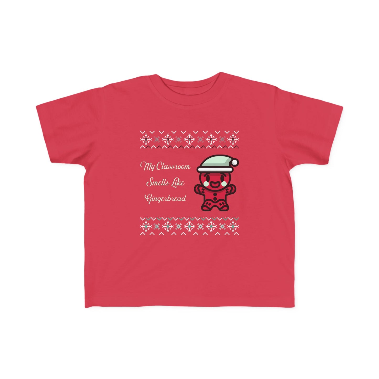 Toddler Tee - My Classroom Smells Like Gingerbread - Defenders' Mercantile