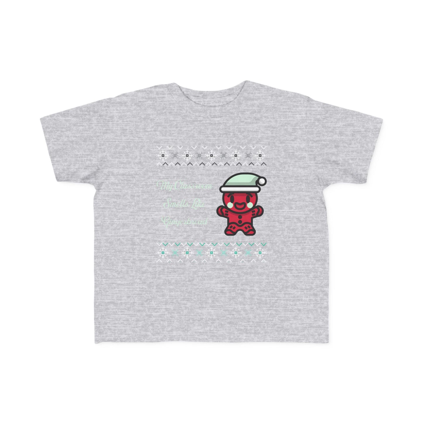 Toddler Tee - My Classroom Smells Like Gingerbread - Defenders' Mercantile