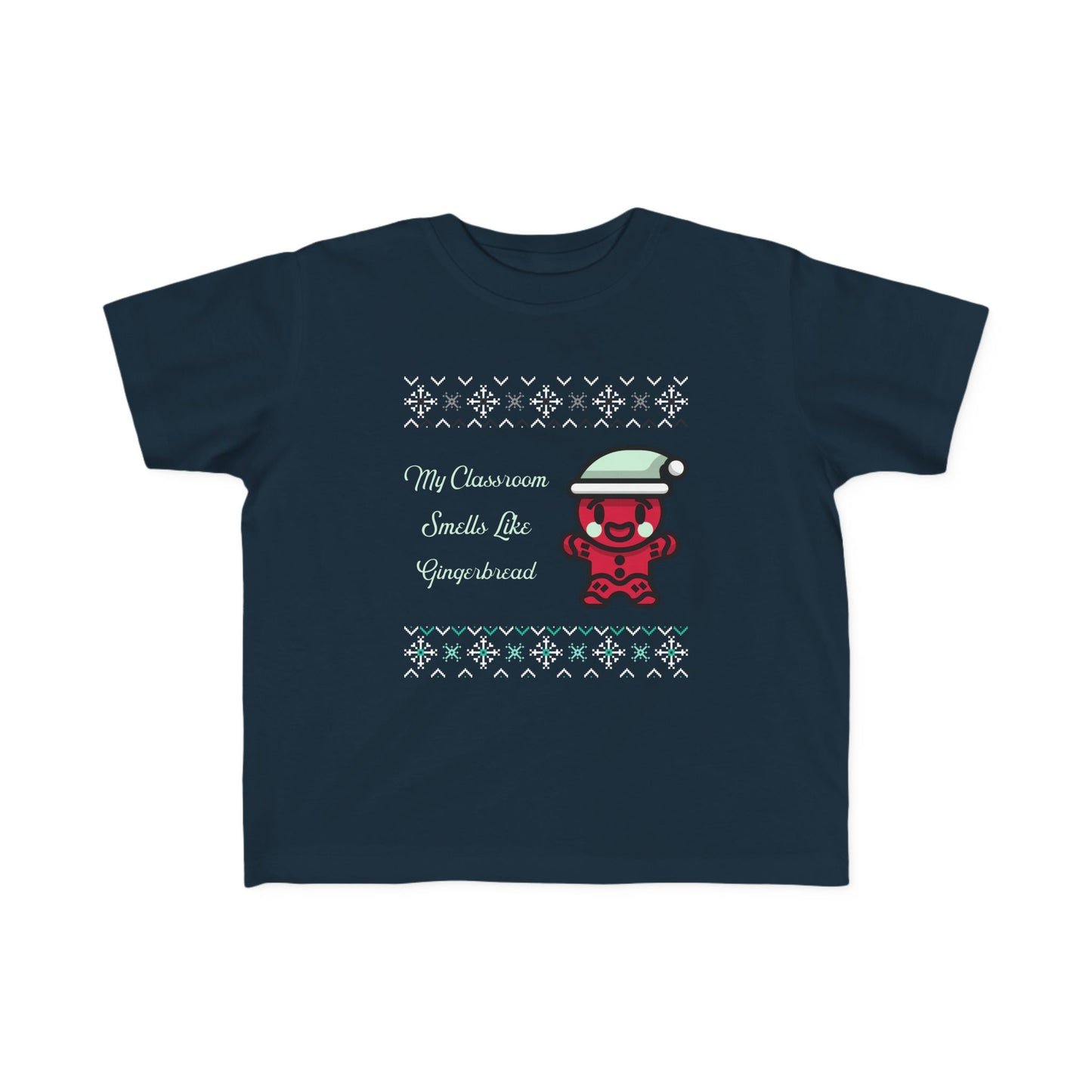 Toddler Tee - My Classroom Smells Like Gingerbread - Defenders' Mercantile