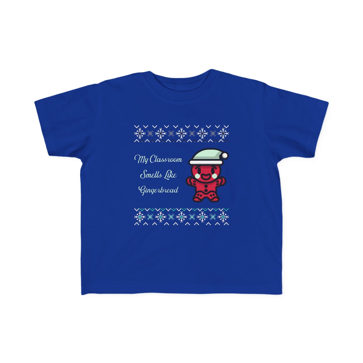 Toddler Tee - My Classroom Smells Like Gingerbread - Defenders' Mercantile