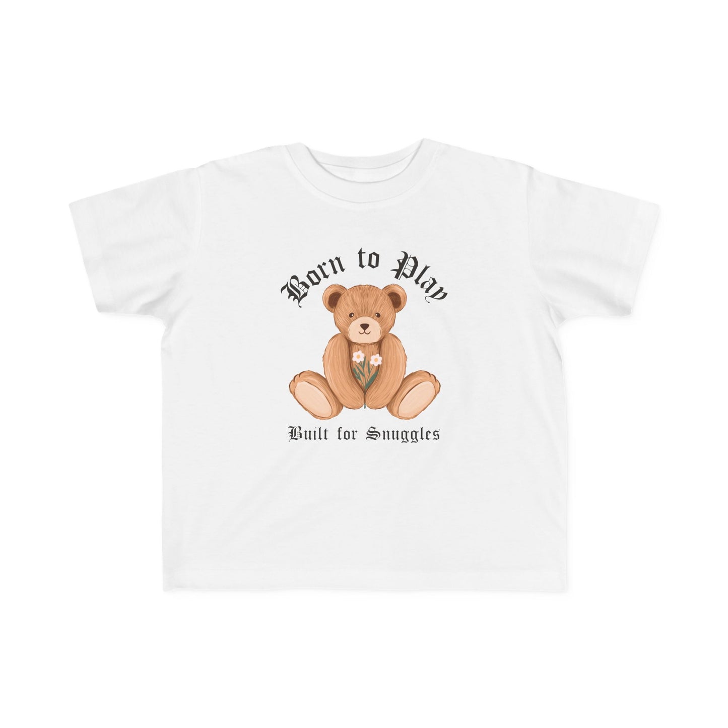 Toddler Tee - Born to Play, Built for Snuggles - Defenders' Mercantile